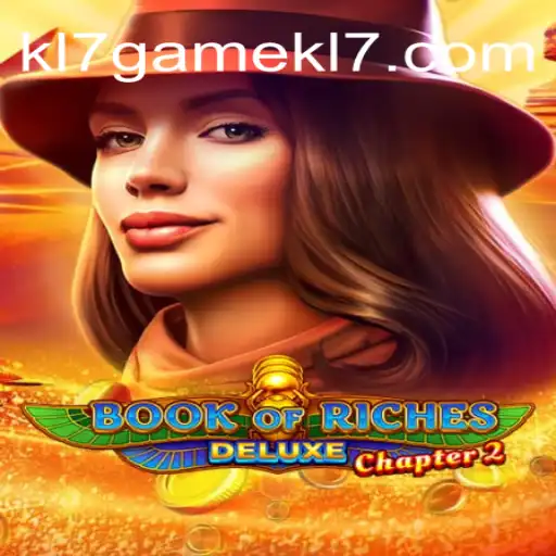 Exploring the Mysteries of BookofRichesDeluxeChapter2: A Journey with KL7 GAME Oficial